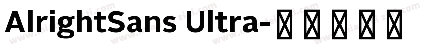 AlrightSans Ultra字体转换